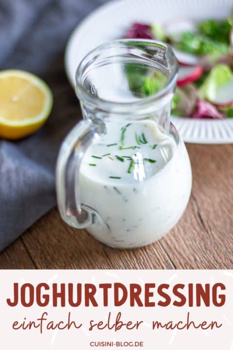 Das beste Joghurt Dressing - einfach selber machen