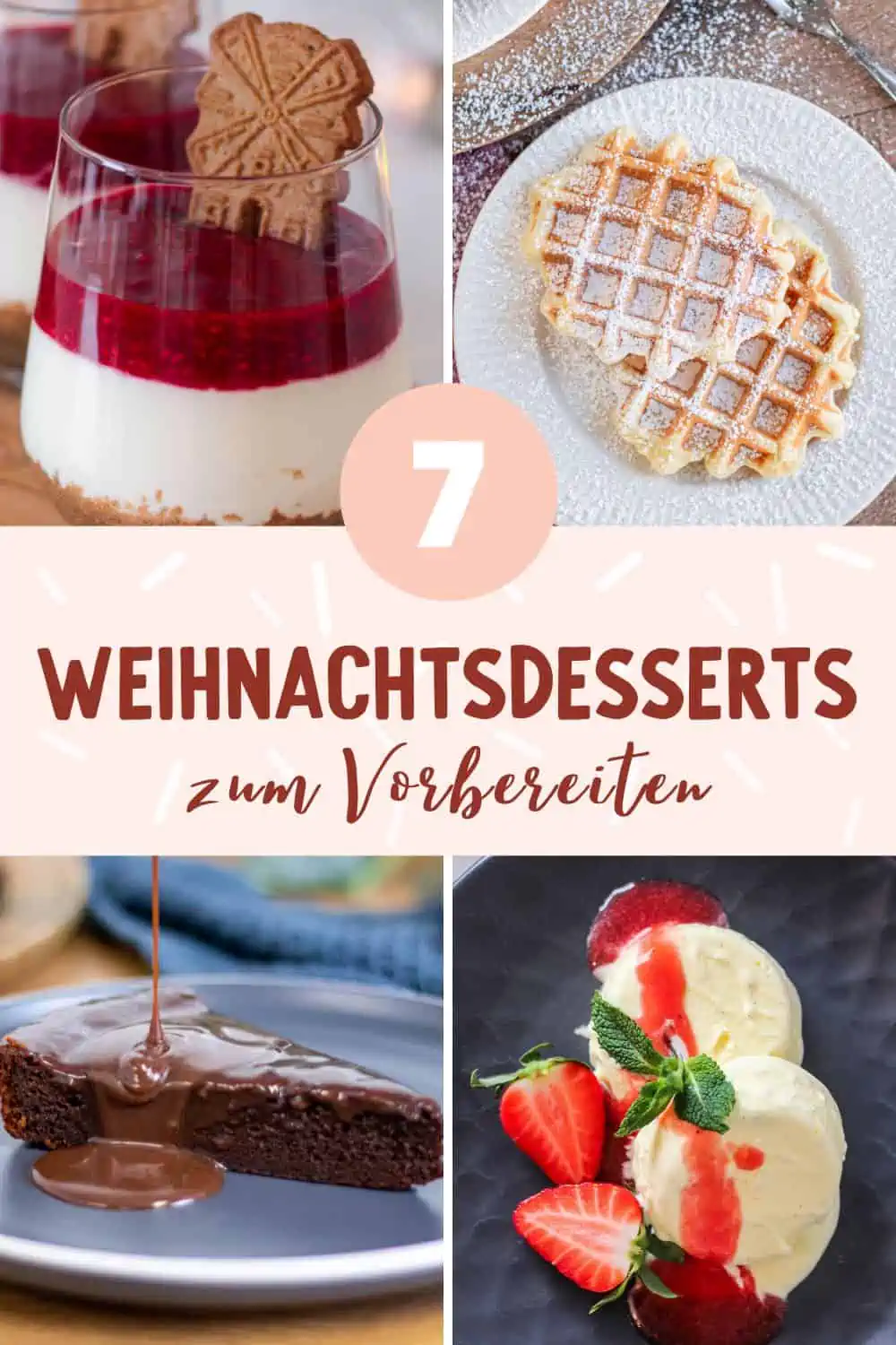 Weihnachtsdessert zum Vorbereiten - 7 einfache Rezepte - Desserts